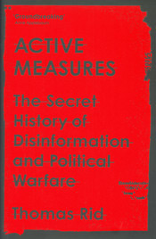 Active Measures by Thomas Rid
