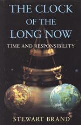The Clock of the Long Now by Stewart Brand book jacket