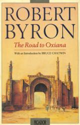 The Road to Oxiana by Robert Byron