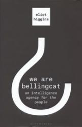 We are Bellingcat by Eliot Higgins